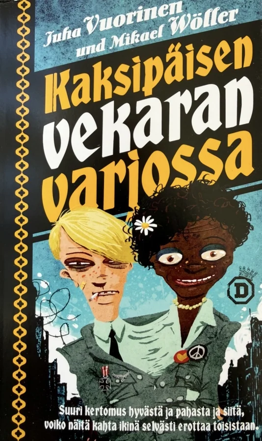 Kaksipäisen vekaran varjossa